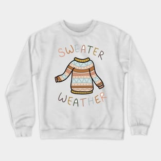 Sweater Weather Crewneck Sweatshirt